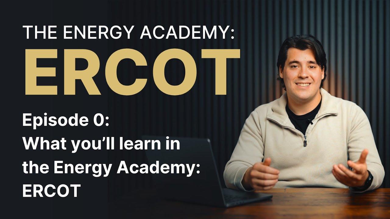 The Energy Academy: ERCOT