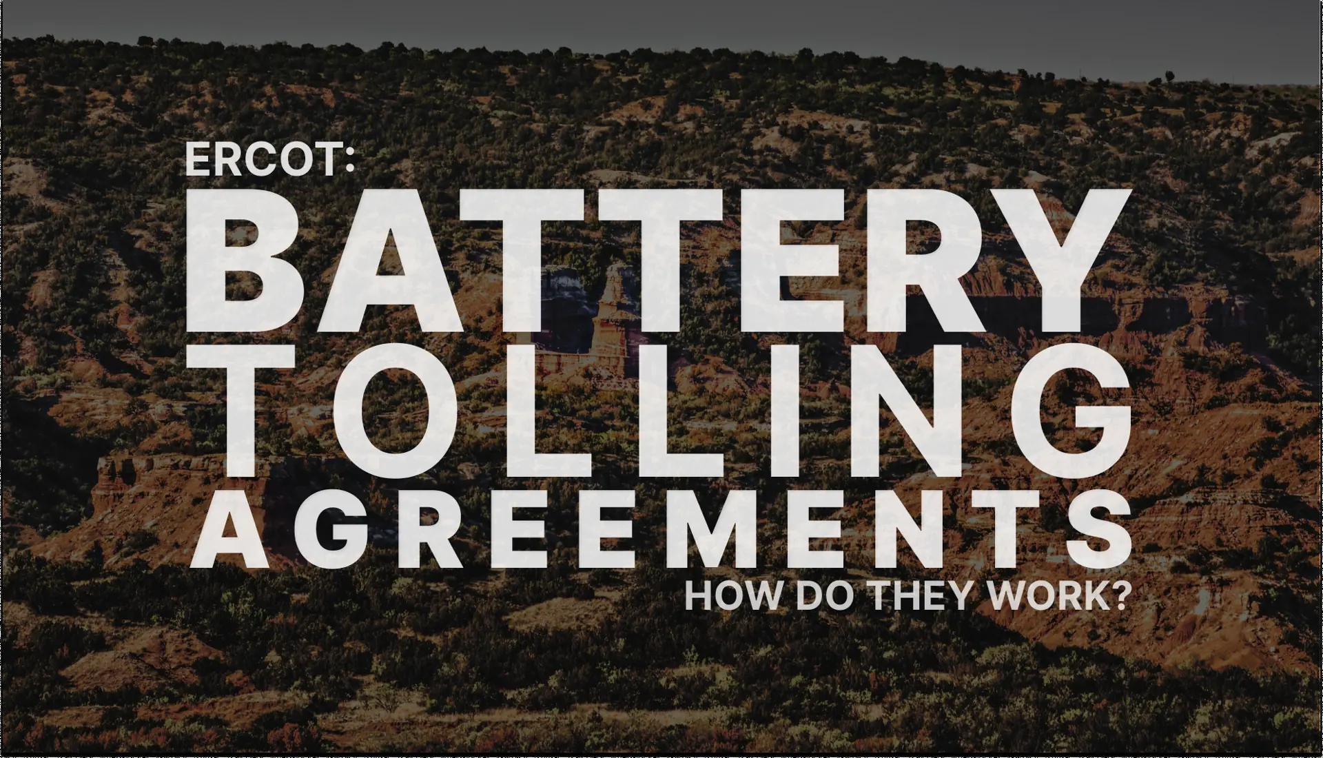 ERCOT: What are battery energy storage tolling agreements? - Research ...