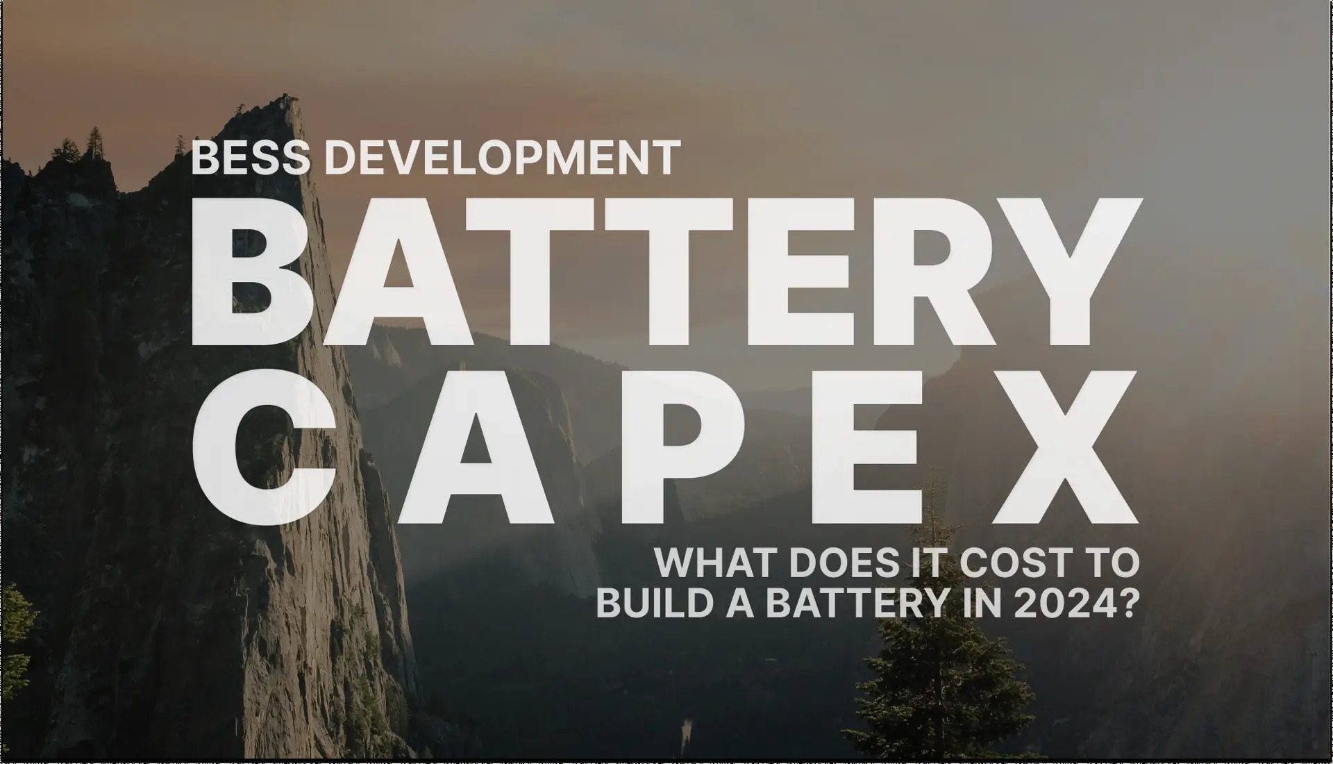 How much does it cost to build a battery energy storage system in 2024?