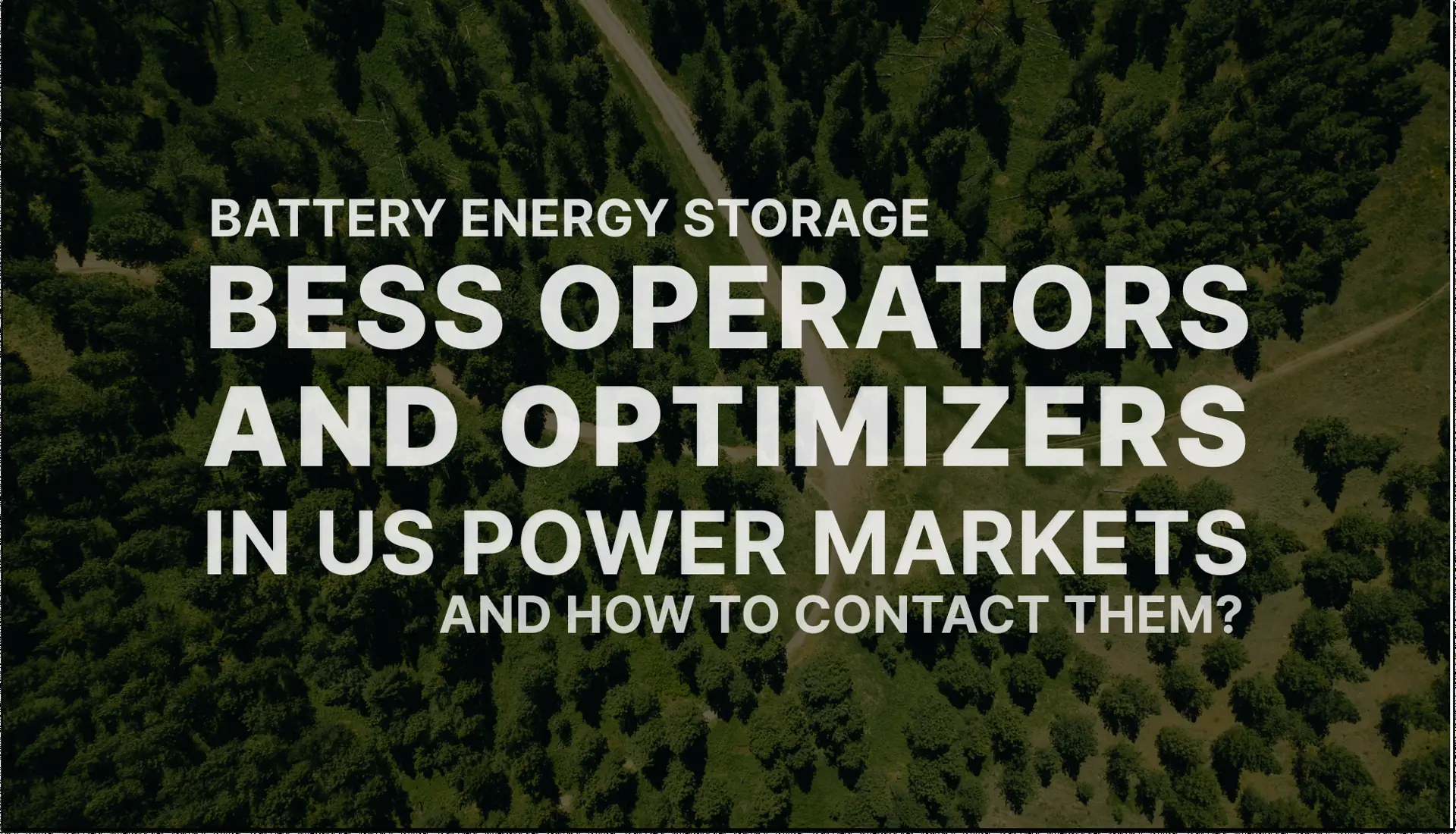 Battery energy storage operators and optimizers - and how to contact them