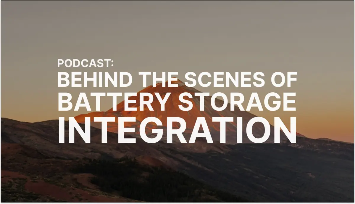 Podcast: Behind the scenes of BESS integration with Zach Vosburg