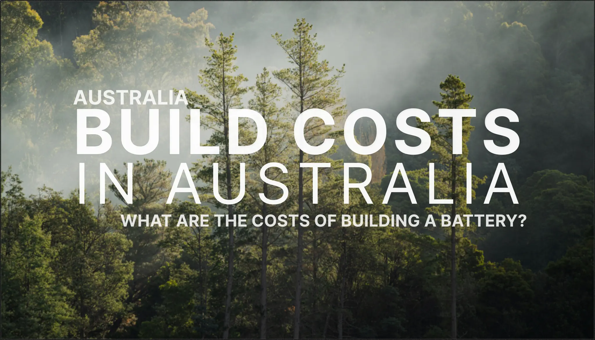 Australian capex: How much does it cost to build a battery in the NEM and WEM?