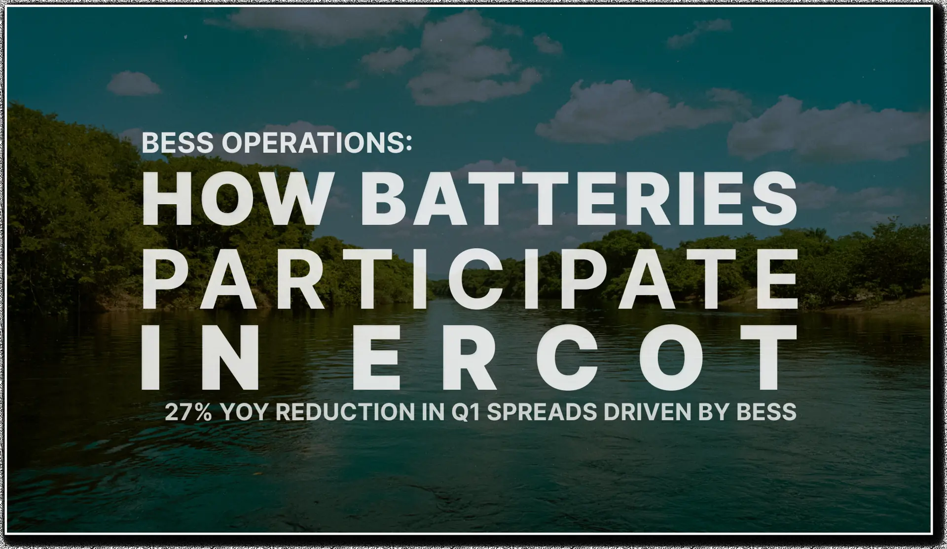 ERCOT: BESS dispatch continues to compress price spreads in Q1